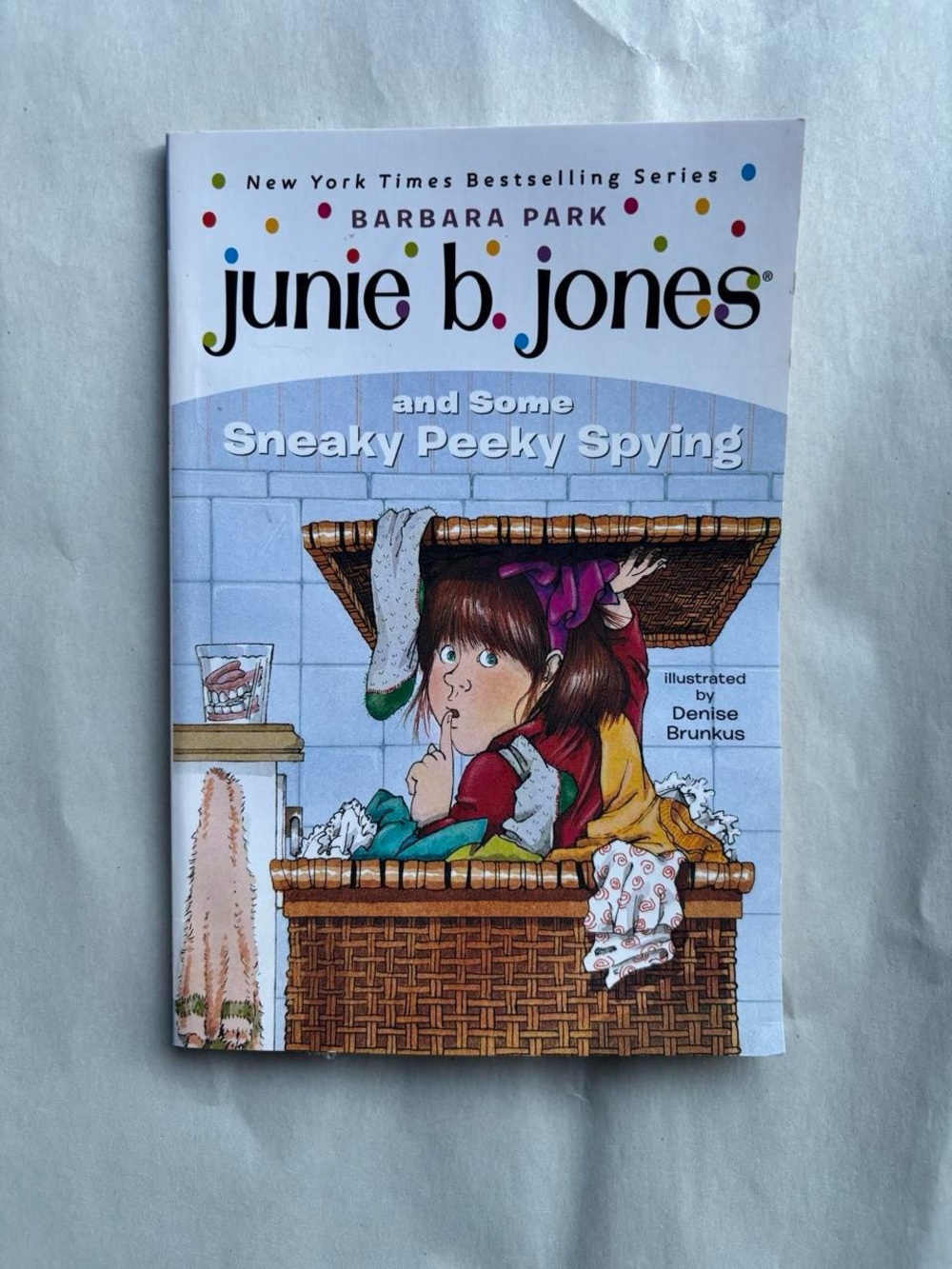 Junie B. Jones and Some Sneaky Peeky Spying by Barbara Park